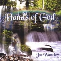 Hands Of God by Joe Wamsley