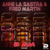 2AM by Anne La Sastra & Fred Martin