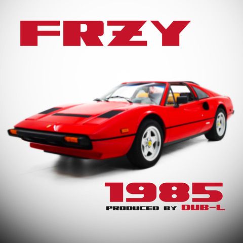 FRZY - 1985 (Produced By DUB-L)