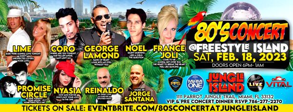 Jorge Lamond- France Joli- Noel- Coro-Lime-Reinaldo-Nyasia-Promise Circle- DJ Jorge Satana.  Party on Jungle Island at Miami's biggest old school party!!!!
Info 786-277-2270