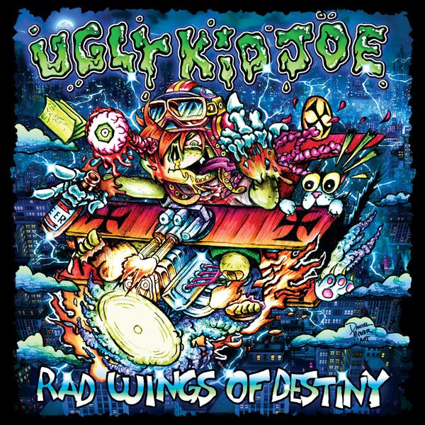 Ugly Kid Joe - Rad Wings Of Destiny