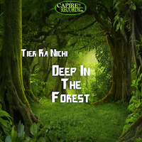 Tier Ra Nichi - Deep In The Forest - Deep Vox Imprint by Tier Ra Nichi