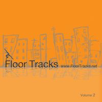 Floor Tracks, Vol 2