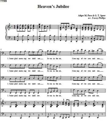 Tracey's arrangement of "Heaven's Jubilee" for Men's Choir
