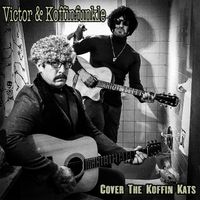 Victor & Koffinfunkle: Cover The Koffin Kats by The Koffin Kats
