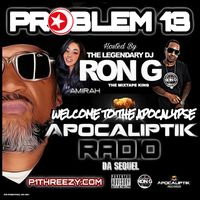 Apocaliptik Radio: Da Sequel (Full Mixtape) by PROBLEM 13