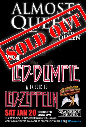 Led Blimpie: Gramercy Theatre SOLD OUT!

