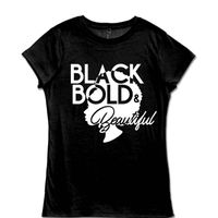 Black, Bold, & Beautiful Tshirt