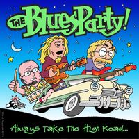 Always Take The High Road by The Blues Party!