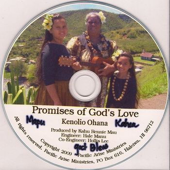 Promises of Gods Love 2007 Kenolio Ohana Halemanu Record/Edit/Mix Mastering Engineer
