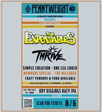 Live @ Penny Weight Brewery W/ The Expendables, Thrive, and More!