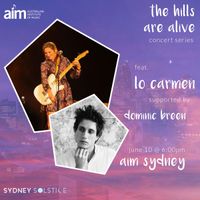 The Hills Are Alive: Lo Carmen with Dominic Breen (a Sydney Solstice event)