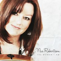 The Woman I Am by Nia Robertson Music