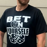 Bet On Yourself - TSHIRT