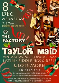 Taylor Maid at the Factory Live