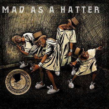 Mad As a Hatter album Cover curtsy of Sylvia Ortiz
