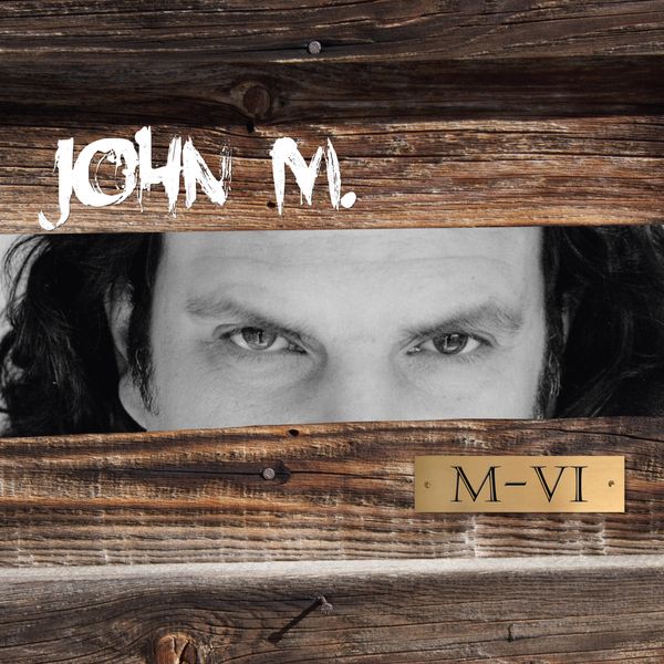 M-VI  : AVAILABLE NOW!  Buy your copy of the brand new John M CD, "M-VI" now!