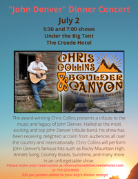 July 2, 2022:  Chris Collins and Alexander Mitchell John Denver Tribute Concert, Creede, CO