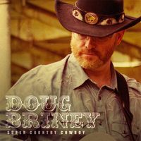 Super Country Cowboy by Doug Briney