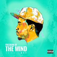 FREEDOM OF THE MIND FREE MIX TAPE by SKINNEY BOY
