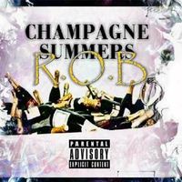 CHAMPAGNE SUMMERS by R.O.B