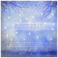 Hyfrydol (Come Thou Long-Expected Jesus) - MP3 by Matt Riley