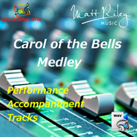 Carol of the Bells Medley - Performance Accompaniment Tracks (Dm) by Matt Riley