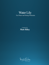 Water Lily - String Orchestra - Score and Parts (PDF, Finale, Musicxml, MIDI)