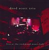 dred scot trio live at the rockwood music hall