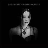 Other Ghosts (single) [wav] by The Awakening
