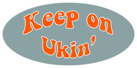 Keep On Ukin'