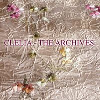 Clelia - The Archives by Cleia Adams