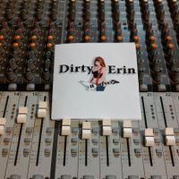 Dirty Erin--debut lp 2012 by Dirty Erin