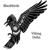 Blackbirds (2018) by Viking Delta