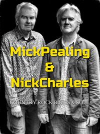 Mick Pealing & Nick Charles 