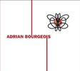 Adrian Bourgeois (the self-titled debut)