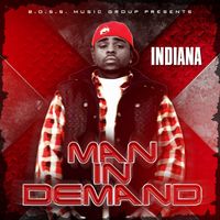 Man In Demand by Indiana a.k.a. Beat Kid Shawty