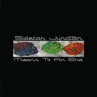Means To An End by Sidecar Junction