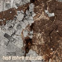 One More Minute by Treyan Porter