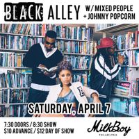 Black Alley w/ Mixed People & Johnny Popcorn