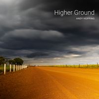 Higher Ground by Andy Hopping