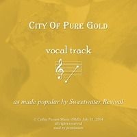City of Pure Gold Vocal Track MP3 by Sweetwater Revival
