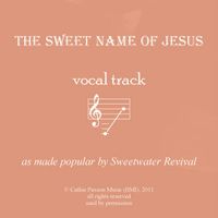 The Sweet Name of Jesus