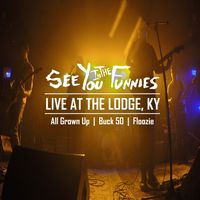 LIVE at The Lodge Ky EP by See You In The Funnies