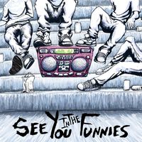 Self-Titled Debut LP by See You In The Funnies