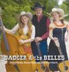 Badger & the Belles: CD