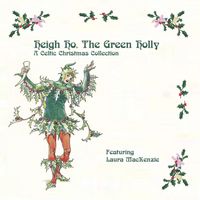 Heigh Ho, The Green Holly (full download) by Laura MacKenzie