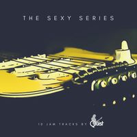 The Sexy Series - 10 Slow Blues Backing Tracks by Quist