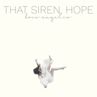 That Siren, Hope by Kris Angelis