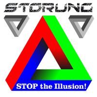 Stop the Illusion by STORUNG